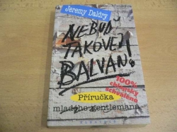 Jeremy Daldry - Nebuď takovej balvan! (1999) 