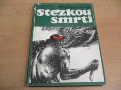 Vladimír Šustr - Stezkou smrti (1970)