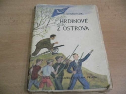 T. Svatopluk - Hrdinové z ostrova (1944)