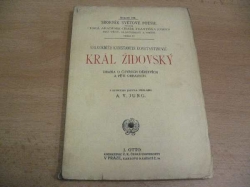 Velkokníže Konstantin Konstantinovič - Král židovský .Drama o čtyřech dějstvích a pěti obrazech (cca 1910)