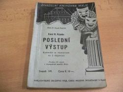 Karel R. Krpata - Poslední výstup. Komedie in memoriam ve 3 dějstvích (1942)