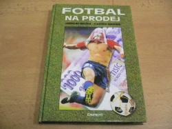Jaroslav Houška - Fotbal na prodej (1996)