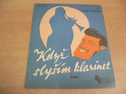 Josef Poncar - Když slyším klarinet. Polka (cca 1940)