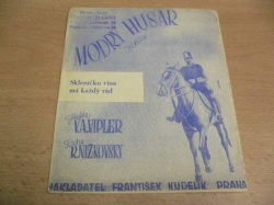 Skleničku vína má každý rád. Píseň z operety Modrý husar (cca 1938) 