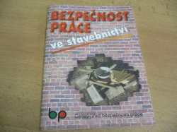 Jaroslav Lukeš - Bezpečnost práce ve stavebnictví (1999) 