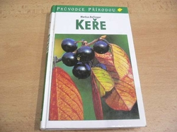 Markus Bollinger - Keře. Průvodce přírodou (2005)