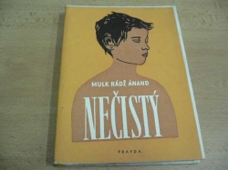 Mulk Rádž Ánand - Nečistý (1950) slovensky
