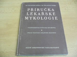 Bohumil Dočekal - Příručka lékařské mykologie (1954) PODPIS AUTORA
