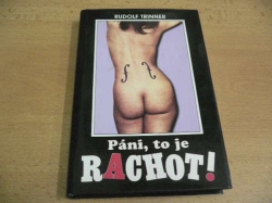 Rudolf Trinner - Páni, to je rachot! (1998)