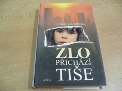 Bethany Campbell - Zlo přichází tiše (1999)