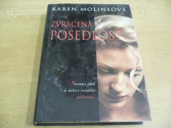 Karen Molineová - Zvrácená posedlost (2000)