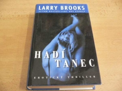Larry Brooks - Hadí tanec (2005)