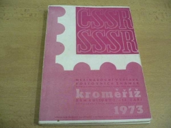 Mezinárodní výstava poštovních známek ČSSR-SSSR, Kroměříž 1973 (1973)