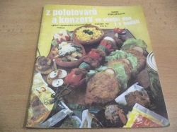 Hana Sedláčková - Z polotovarů a konzerv (1990), Sešity domácího hospodaření, svazek 162