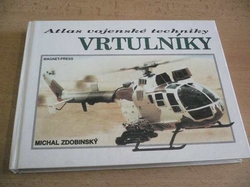 Michal Zdobinský - Vrtulníky. Atlas vojenské techniky (1994)