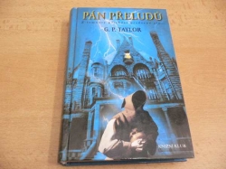 G. P. Taylor - Pán přeludů. Z temnoty přichází pradávné zlo... (2004)