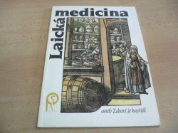 John Kissneyllbecher - Laická medicina aneb Zdraví je kapitál Díl I.-IV. (1992)