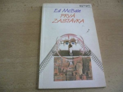 Ed McBain - Prvá zastávka (1987) slovensky 