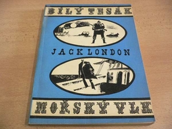 Jack London - Bílý Tesák. Mořský vlk (1967).