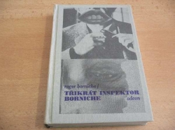 Roger Borniche - 3x Inspektor Borniche (1988)  