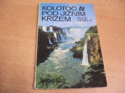 Alice Veselá - Kolotoč pod Jižním křížem (1980)