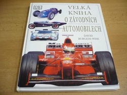 David Burgess-Wise - Velká kniha o závodních automobilech (2002)