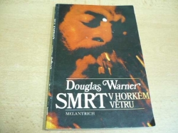 Douglas Warner - Smrt v horkém větru (1985)