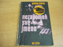 Marian Reniak - Nezapomeň své jméno (1984)