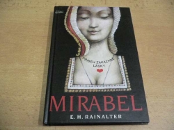 Erwin Herbert Rainalter - Mirabel. Příběh zakázané lásky (1996)