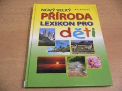 Marlies Knoke - Příroda. Nový velký lexikon pro děti (2007)