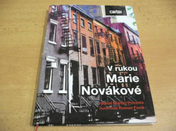 Martin Petržela - V rukou Marie Novákové (2013)