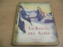 Henri Ferrand - LA ROUTE DES ALPES FRANCAISES (1926) francouzsky  