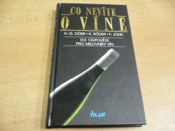 Hans-Georg Dörr - Co nevíte o víně. 133 odpovědí pro milovníky vín (2000)