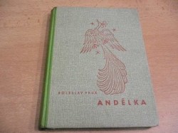 Boleslav Prus - Andělka. Dívčí román (1925)