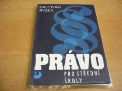Radovan Ryska - PRÁVO pro střední školy (1997)