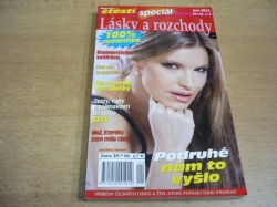 Lásky a rozchody. Doteky štěstí speciál. jaro (2011)