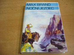 Max Brand - Noční jezdec /Nezkrotní/ (1994) 