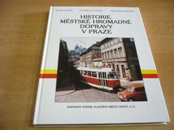 Pavel Fojtík - Historie městské hromadné dopravy v Praze (1995)