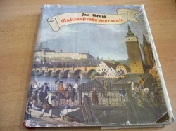 Jan Wenig - Matička Praha vypravuje. Putování starou Prahou (1941)