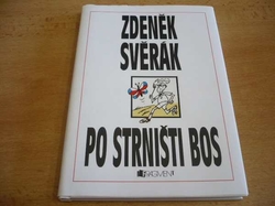 Zdeněk Svěrák - Po strništi bos (2013)