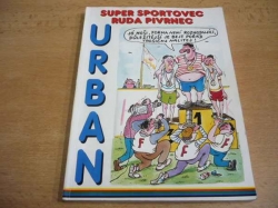 Petr Urban - Super sportovec Ruda Pivrnec (1996)