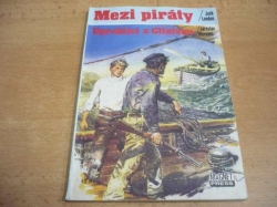 Jack London - Mezi piráty, Jaroslav Moravec - Uprchlíci z Clintonu (1991)