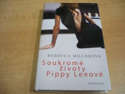 Rebecca Millerová - Soukromé životy Pippy Leeové (2010) nová