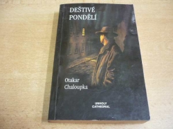 Otakar Chaloupka - Deštivé pondělí