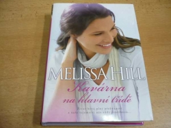 Melissa Hill - Kavárna na hlavní třídě (2011)