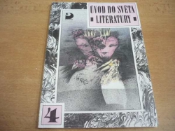 Vladimír Nezkusil - Úvod do světa literatury 4 Kritický realismus ve světové literatuře. Česká literatura v druhé polovině 19. století. Konec století (1992) 