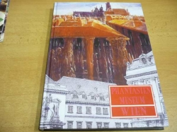 PhantastenMuseum Wien. Katalog der Eröffnungs-Ausstellung (2011) nová