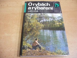 Jiří Čihař - O rybách a rybaření (1983)