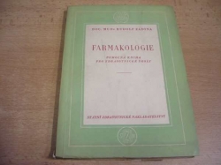 Rudolf Zadina - Farmakologie. Pomocná kniha pro zdravotnické školy (1954)