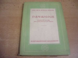 Rudolf Zadina - Farmakologie. Pomocná kniha pro zdravotnické školy (1954)